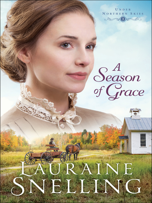 Title details for A Season of Grace by Lauraine Snelling - Available